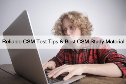 Reliable CSM Test Tips & Best CSM Study Material